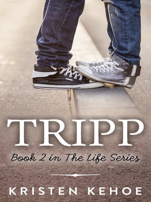 cover image of Tripp (The Life Series Book 2)
